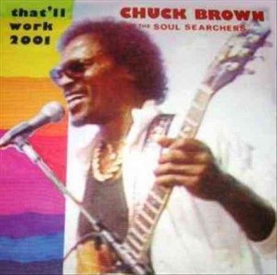 Chuck Brown - That'll Work (Vinyl)