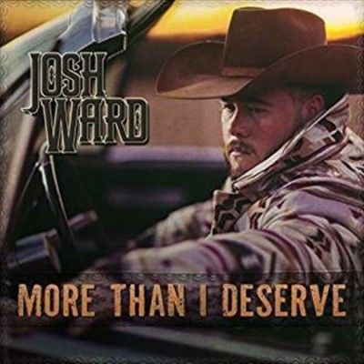 Josh Ward - More Than I Deserve (Vinyl)