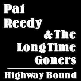 Pat Reedy - Highway Bound (Vinyl)