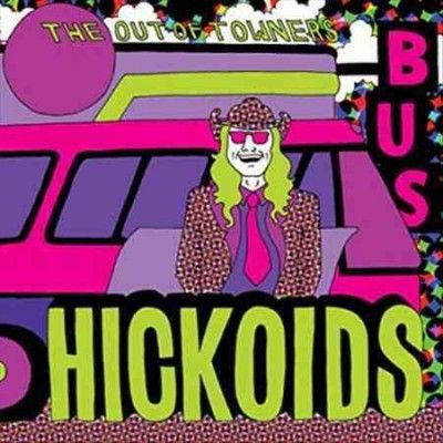 Hickoids - Out Of Towners (Vinyl)