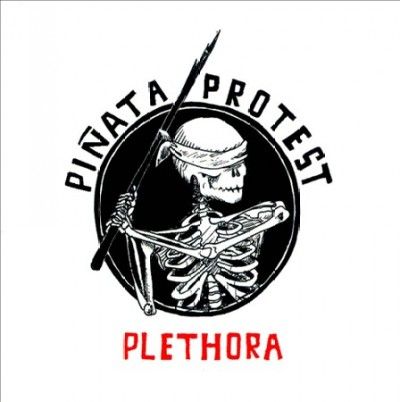 Pinata Protest - Plethora (Vinyl)