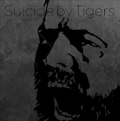 Suicide By Tigers - Suicide By Tigers (Vinyl)