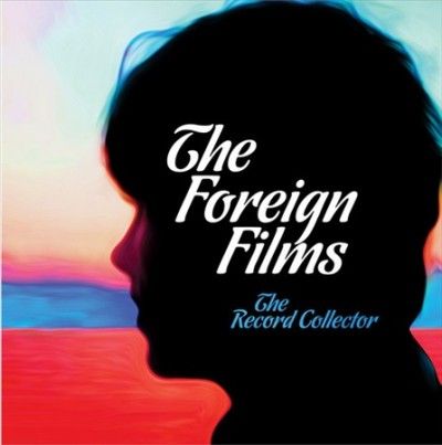 Foreign Films - Record Collector (Vinyl)