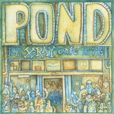 Pond - Live At The X Ray Cafe (Vinyl)