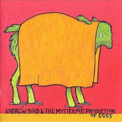Andrew Bird - Mysterious Production Of Eggs (Vinyl)