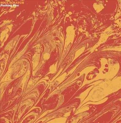 Soul Scratch - Pushing Fire (Vinyl)