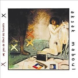 Aksak Maboul - Un Peu De L'me De Bandits (Vinyl)