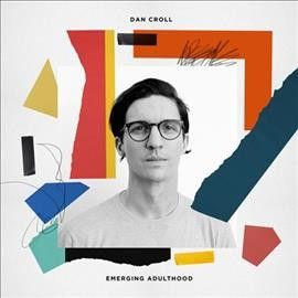 Dan Croll - Emerging Adulthood (Vinyl)