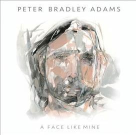 Peter Bradley Adams - Face Like Mine (Vinyl)