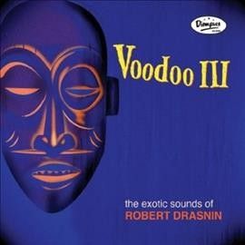 Robert Drasnin - Voodoo Iii (Vinyl)