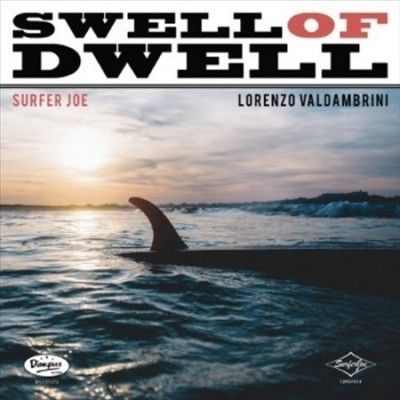 Surfer Joe - Swell Of Dwell (Vinyl)