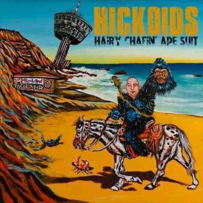 Hickoids - Hairy Chafin Ape Suit (Vinyl)