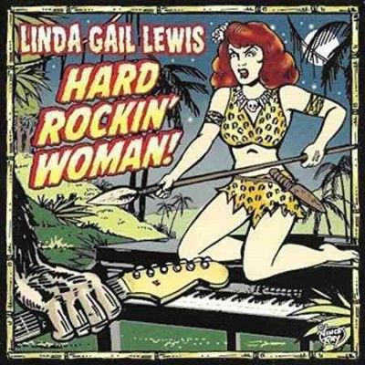 Linda Gail Lewis - Hard Rockin Woman (Vinyl)