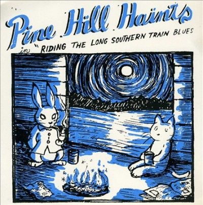 Pine Hill Haints - Riding The Long Southern Train Blues (Vinyl)