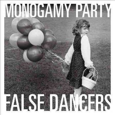 Monogamy Party - False Dancers (Vinyl)
