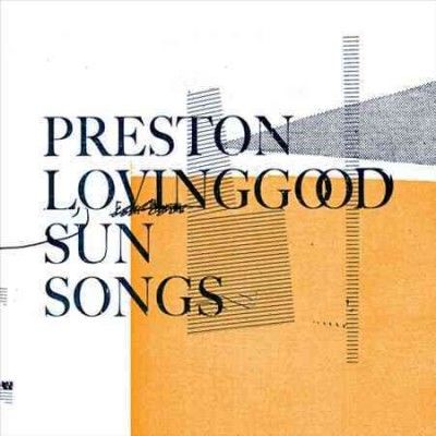 Preston Lovinggood - Sun Songs (Vinyl)