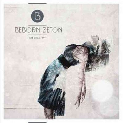 Beborn Beton - She Cried (Vinyl)