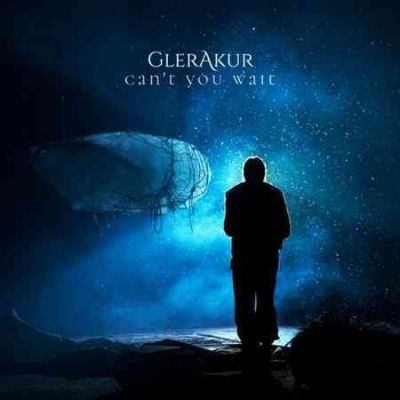 Glerakur - Can't You Wait (Vinyl)