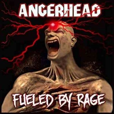 Angerhead - Fueled By Rage (Vinyl)