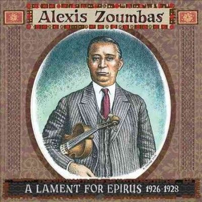Alexis Zoumbas - Lament For Epirus 1926 - 1928 (Vinyl)