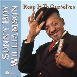 Sonny Bo Williamson - Keep It To Ourselves (Vinyl)