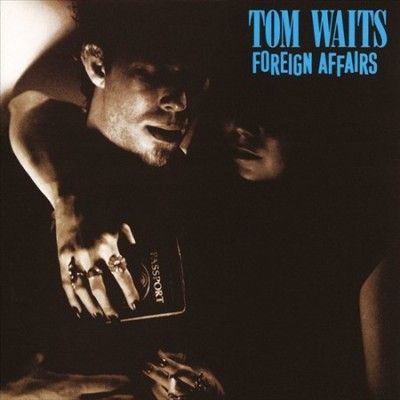 Tom Waits - Foreign Affairs (Vinyl)