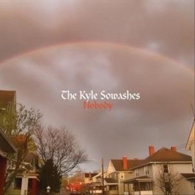 Kyle Sowashes - Nobody (Vinyl)