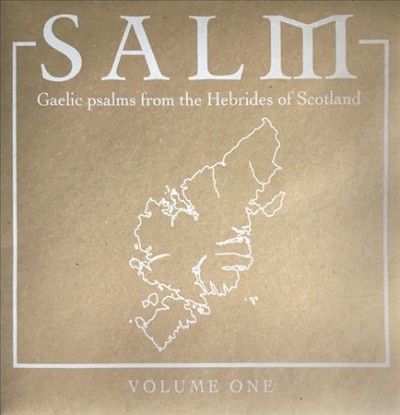 Various - Salm: Gaelic Psalms From The Hebrid V1 (Vinyl)