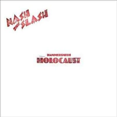 Nash The Slash - Hammersmith Holocaust (Vinyl)