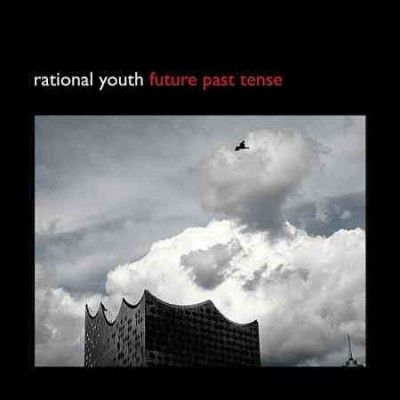 Rational Youth - Future Past Tense (Vinyl)