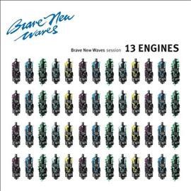 13 Engines - Brave New Waves Session (Vinyl)