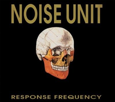 Noise Unit - Response Frequency (Vinyl)