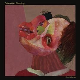 Controlled Bleeding - Carving Songs (Vinyl)