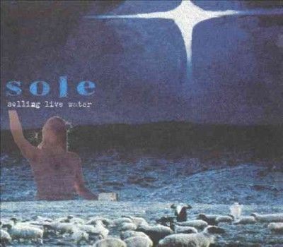 Sole - Selling Live Water (Vinyl)