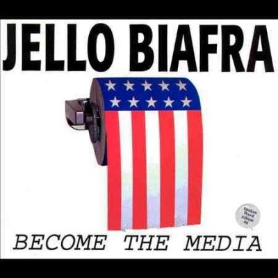 Jello Biafra - Become The Media (Vinyl)