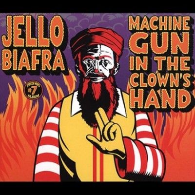 Jello Biafra - Machine Gun In Clown's Head (Vinyl)