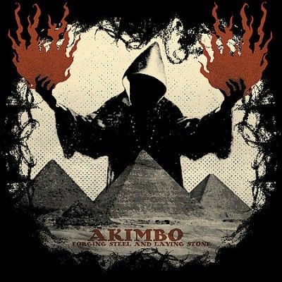 Akimbo - Forging Steel And Laying Stone (Vinyl)