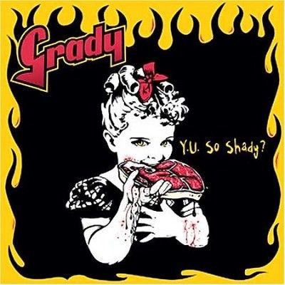Grady - Y U So Shady (Vinyl)