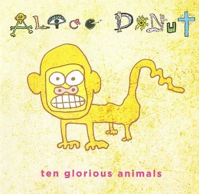 Alice Donut - Ten Glorious Animals (Vinyl)