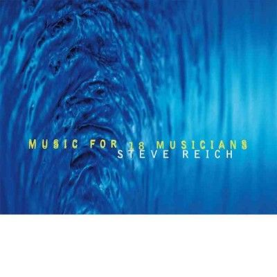 Steve Reich - Music For 18 Musicians (Vinyl)
