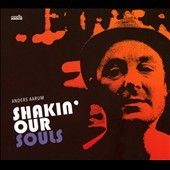 Shakin' Our Souls (CD / Album)