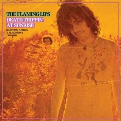 Flaming Lips - Death Trippin At Sunrise: Rarities B (Vinyl)