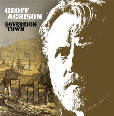 Geoff Achison - Sovereign Town (Vinyl)