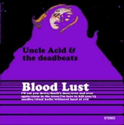Uncle Acid &amp; The Dea - Blood Lust (CD)