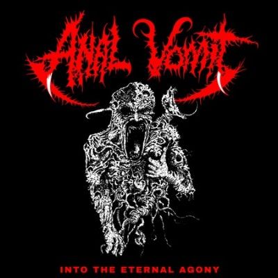 Anal Vomit - Into The Eternal Agony (Vinyl)