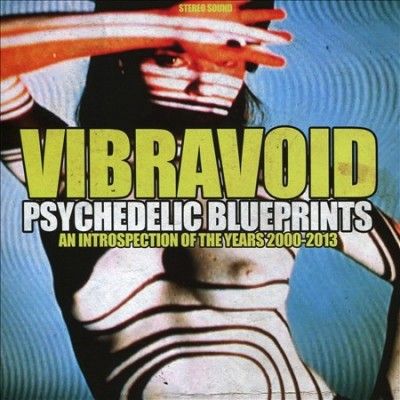 Vibravoid - Psychedelic Blueprints (CD)