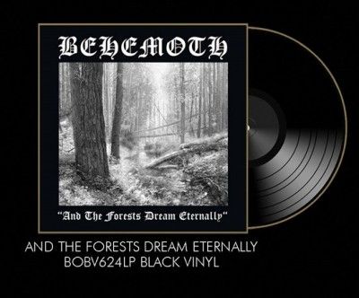 Behemoth - And The Forests Dream Eternally (Vinyl)