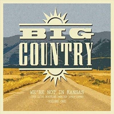 Big Country - We're Not In Kansas: Vol 1 (Vinyl)