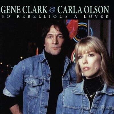 Gene Clark - So Rebellious A Lover (CD)