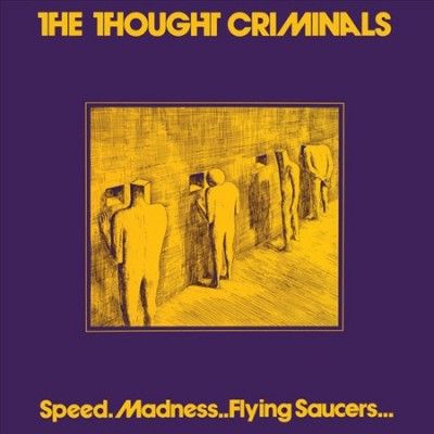 Thought Criminals - Speed Madness Flying Saucers (Vinyl)